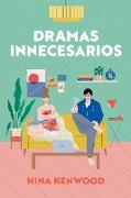 Dramas innecesarios