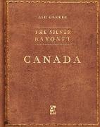 The Silver Bayonet: Canada