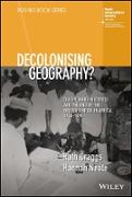 Decolonising Geography? Disciplinary Histories and the End of the British Empire in Africa, 1948-1998