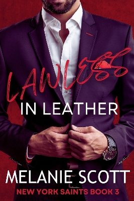 Lawless In Leather (The New York Saints, #3)