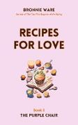 Recipes for Love (The Purple Chair, #3)