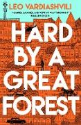 Hard by a Great Forest