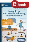 Motorik und Körperwahrnehmung im Sportunterricht