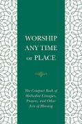 Worship Any Time or Place