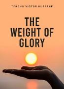 The Weight Of Glory