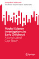 Playful Science Investigations in Early Childhood