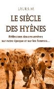 Le siècle des hyènes