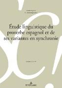 Étude linguistique du proverbe espagnol et de ses variantes en synchronie