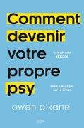 Comment devenir votre propre psy ?