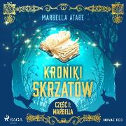 Kroniki skrzatów. CzÄÅc I: Marbella