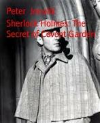 Sherlock Holmes: The Secret of Covent Garden