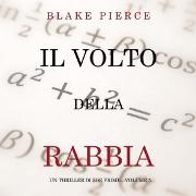 Il Volto della Rabbia (Un Thriller di Zoe Prime-Volume 5)