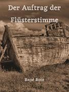 Der Auftrag der Flüsterstimme