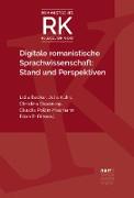 Digitale romanistische Sprachwissenschaft: Stand und Perspektiven