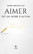 Aimer est un verbe d'action