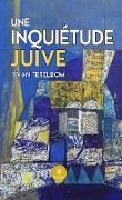 Une inquiétude juive