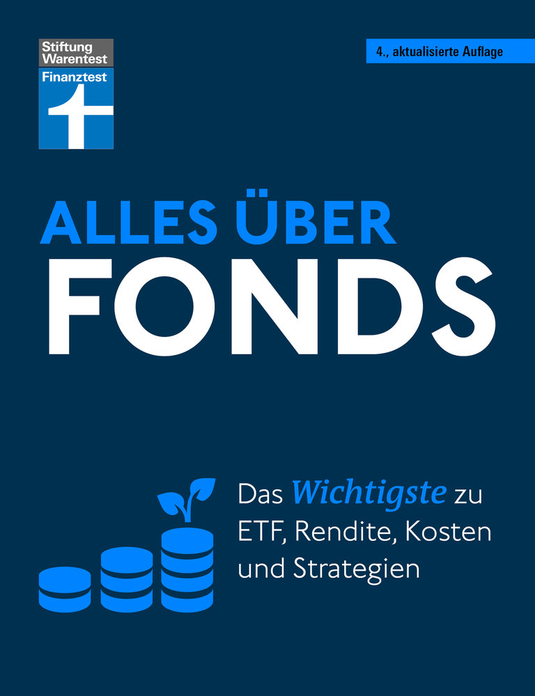 Alles über Fonds - Ihr Leitfaden zu Fonds und ETF, mit zahlreichen Tipps und speziellen Strategien für den maximalen Erfolg