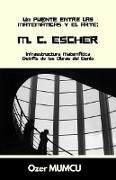 M.C. Escher: Infraestructura Matemática Detrás de las Obras del Genio