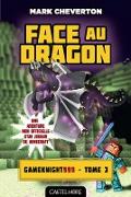 Minecraft - Les Aventures de Gameknight999, T3 : Face au Dragon