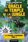 Minecraft - Le Mystère de Herobrine, T2 : L'oracle du temple de la jungle