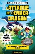 Minecraft - Le Retour de Herobrine, T2 : L'Attaque de l'Ender Dragon