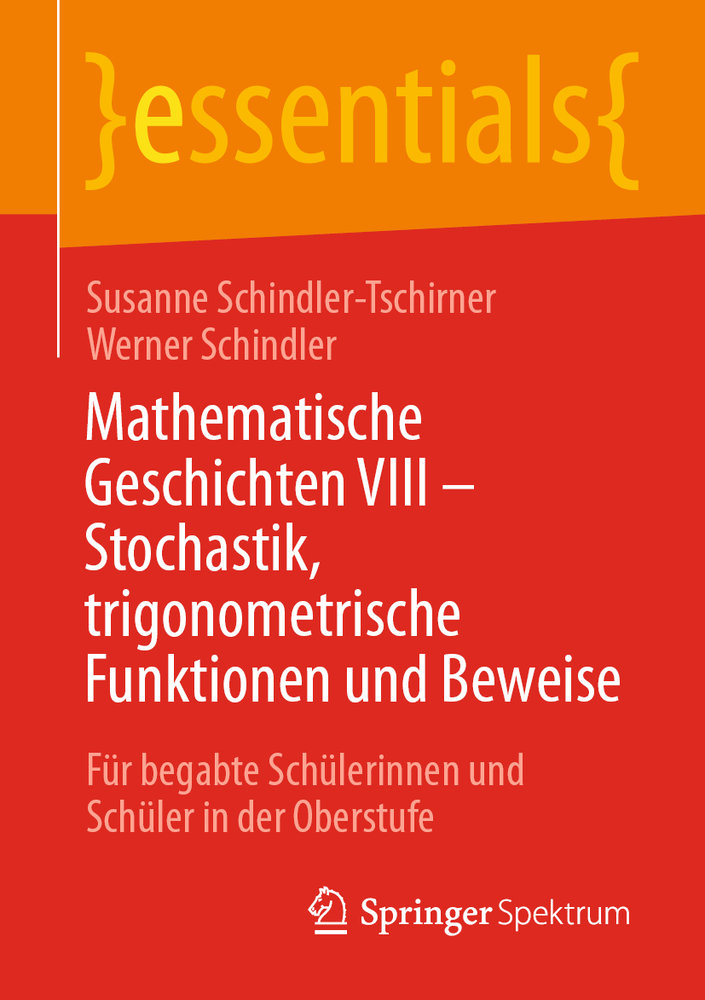 Mathematische Geschichten VIII - Stochastik, trigonometrische Funktionen und Beweise