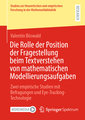 Die Rolle der Position der Fragestellung beim Textverstehen von mathematischen Modellierungsaufgaben