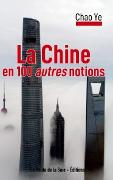 La Chine en 100 autres notions