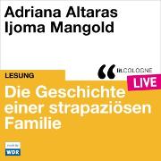 Die Geschichte einer strapaziösen Familie