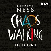 Chaos Walking - Die Trilogie