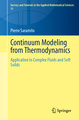 Continuum Modeling from Thermodynamics