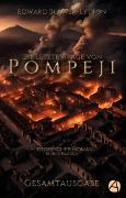 Die letzten Tage von Pompeji. Gesamtausgabe