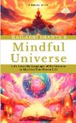 Mindful Universe