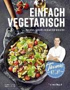 Thomas kocht: einfach vegetarisch