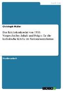 Das Reichskonkordat von 1933. Vorgeschichte, Inhalt und Folgen für die katholische Kirche im Nationalsozialismus