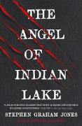 The Angel of Indian Lake