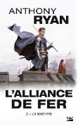 L'Alliance de Fer, T2 : La Martyre