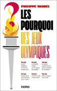 Les Pourquoi des Jeux Olympiques !