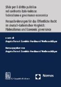 Sfide per il diritto pubblico nel confronto italo-tedesco: federalismo e governance economica | Herausforderungen für das Öffentliche Recht im deutsch-italienischen Vergleich: Föderalismus und Economic governance