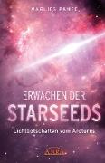 ERWACHEN DER STARSEEDS: Lichtbotschaften vom Arcturus