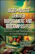 Agro-Waste Derived Biopolymers and Biocomposites