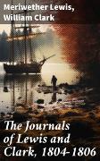 The Journals of Lewis and Clark, 1804-1806