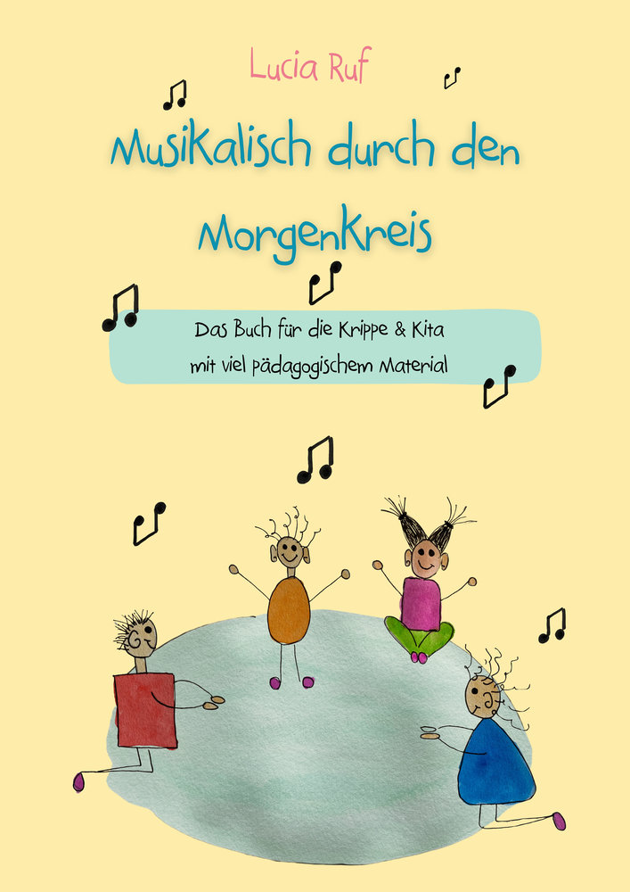 Musikalisch durch den Morgenkreis: Liederbuch