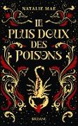 Le plus doux des poisons, T1 : Le plus doux des poisons