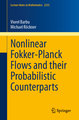 Nonlinear Fokker-Planck Flows and their Probabilistic Counterparts