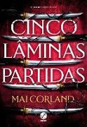 Cinco lâminas partidas (Vol. 1 As Lâminas Partidas)