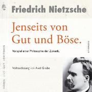 Jenseits von Gut und Böse. Vorspiel einer Philosophie der Zukunft