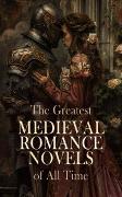 The Greatest Medieval Romance Novels of All Time