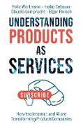 Understanding Products as Services