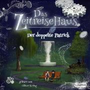 Das Zeitreisehaus - Der doppelte Patrick